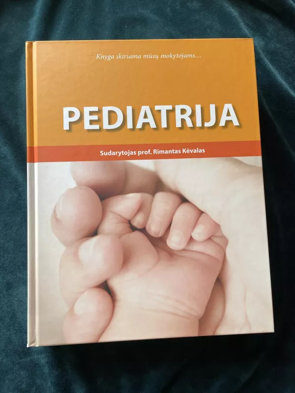 Pediatrija - Rimantas Kėvalas, knyga