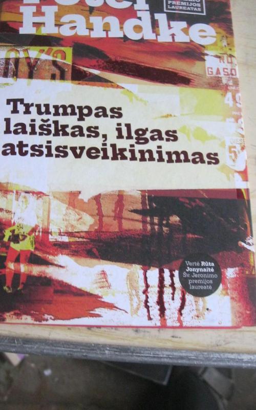 Trumpas laiškas, ilgas atsisveikinimas - Peter Handke, knyga 2