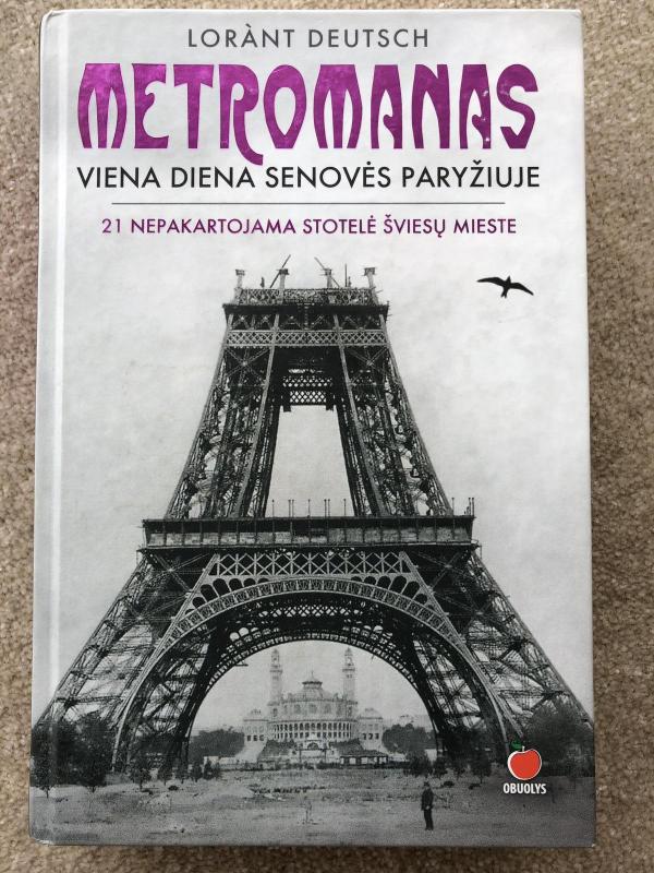 Metromanas. Viena diena senovės Paryžiuje - Lorànt Deutsch, knyga 3