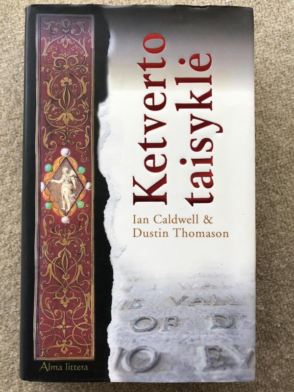 Ketverto taisyklė - Ian Caldwell, Dustin  Thomason, knyga 3