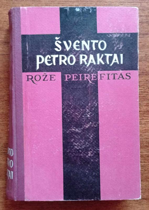 Švento Petro raktai - Rožė Peirefitas, knyga 2
