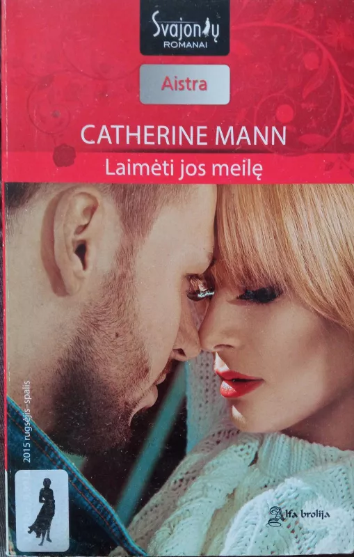 Laimėti jos meilę - Catherine Mann, knyga