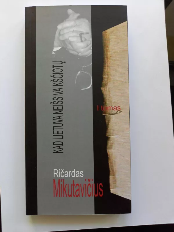 Kad Lietuva neišsivaikščiotų (I dalis) - Ričardas Mikutavičius, knyga