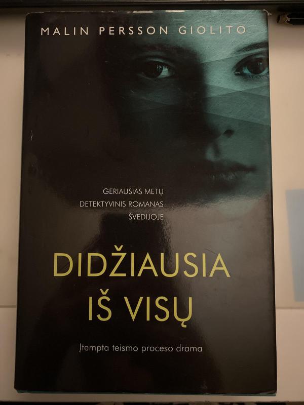 Didžiausia iš visų - Malin Persson Giolito, knyga 3