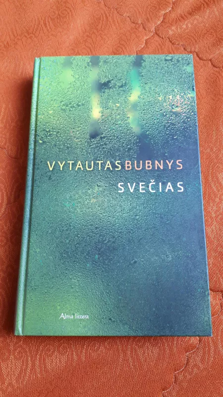 Svečias - Vytautas Bubnys, knyga 3