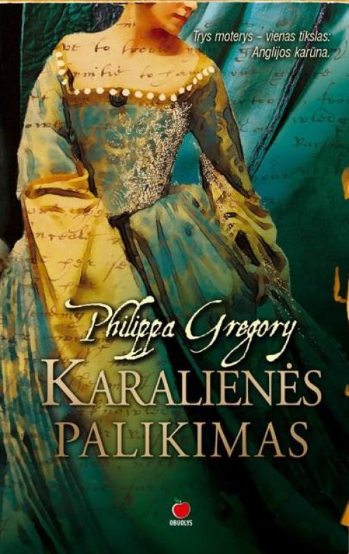 Karalienės sesuo ir Karalienės palikimas - Philippa Gregory, knyga 2