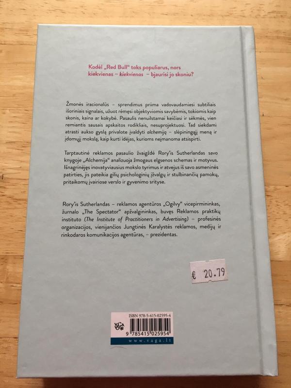 Alchemija: stulbinama iracionalių idėjų galia - Rory Sutherland, knyga 2