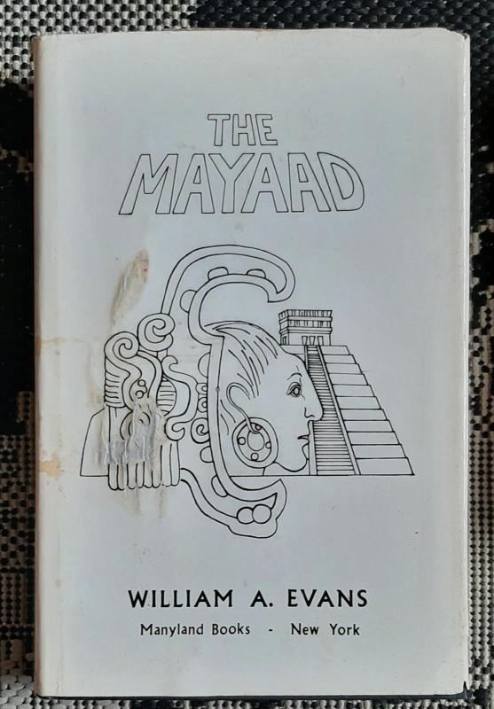 The Mayaad - William A. Evans, knyga 2