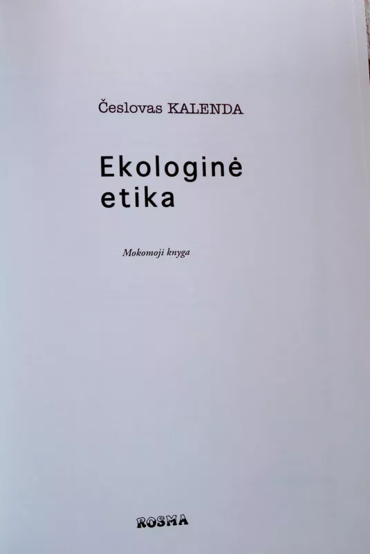 Ekologinė etika - Česlovas Kalenda, knyga 4