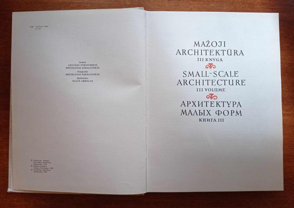 Lietuvių liaudies menas. Mažoji architektūra (III knyga) - M. Sakalauskas, A.  Stravinskas, knyga 3