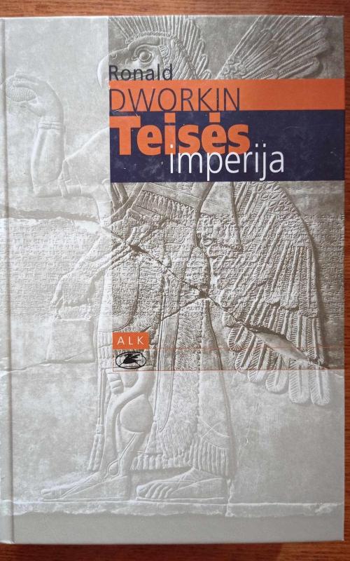 Teisės imperija - Ronald Dworkin, knyga 2