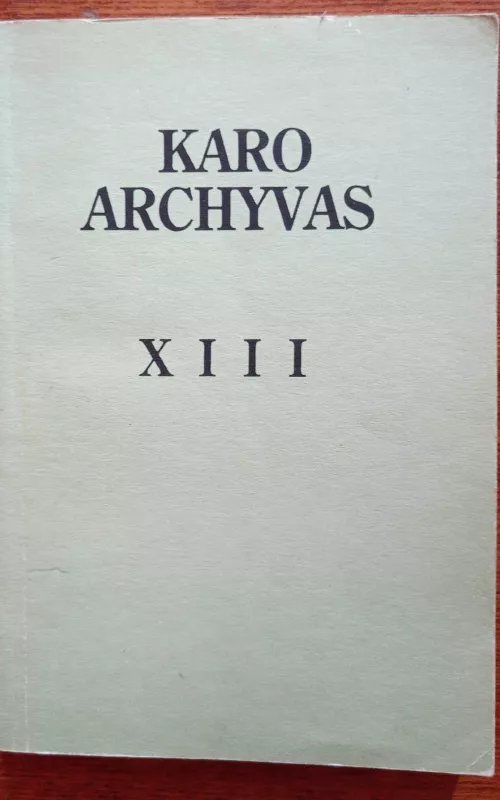 Karo archyvas XIII - Alfonsas Eidintas, knyga 2