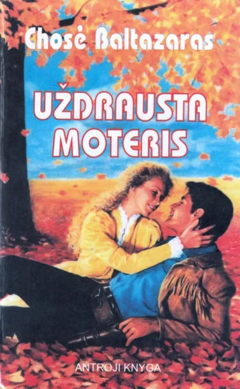 Uždrausta moteris (2 knygos) - Chosė Baltazaras, knyga