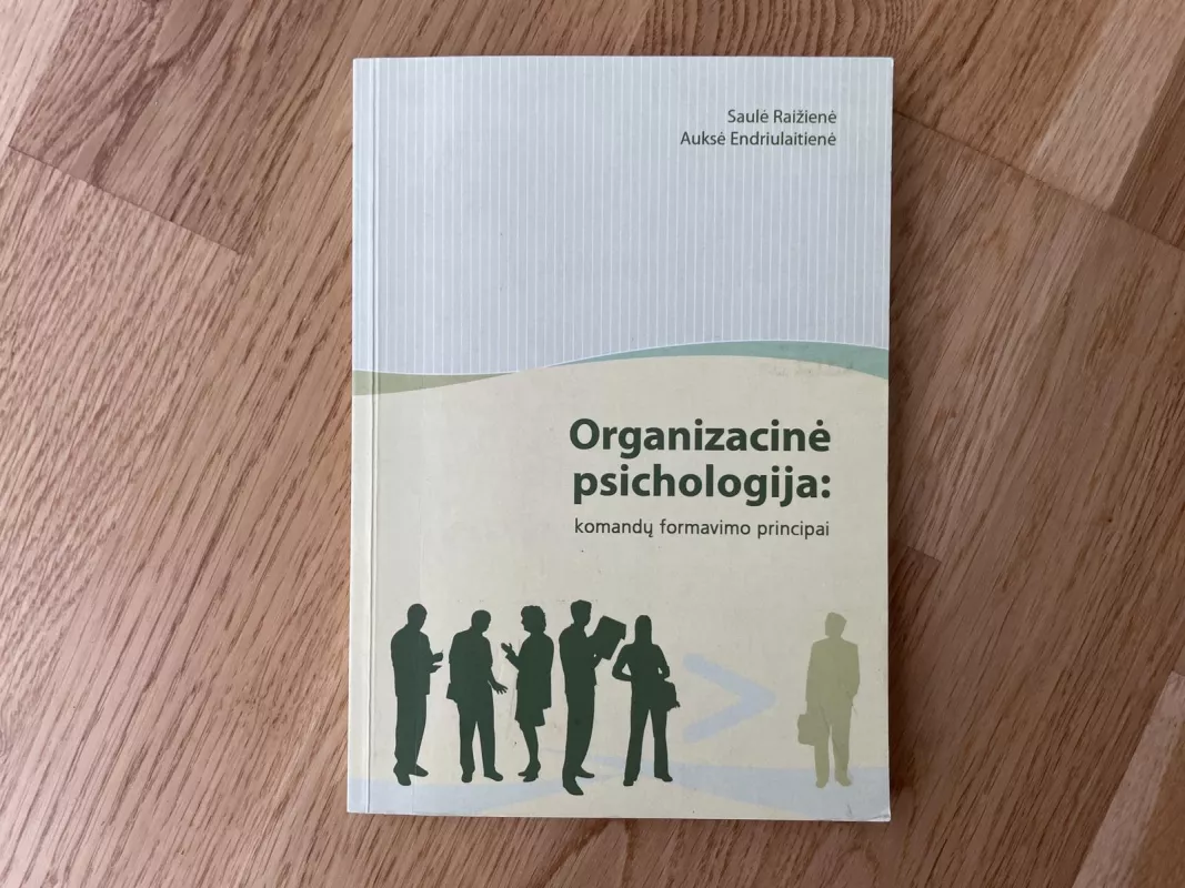 Organizacinė psichologija: komendų formavimo principai - Saulė Raižienė, knyga