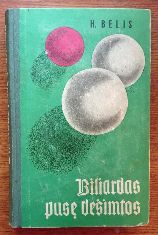 Biliardas pusę dešimtos - H. Belis, knyga 2