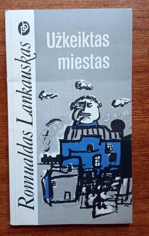 Užkeiktas miestas - Romualdas Lankauskas, knyga 2