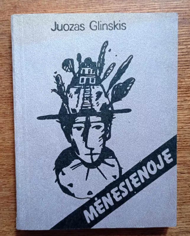 Mėnesienoje - Juozas Glinskis, knyga