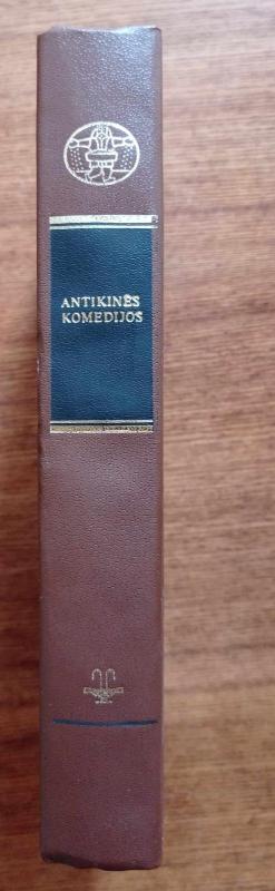 Antikinės komedijos -   Aristofanas, Menandras, Plautas, Terencijus, knyga 3