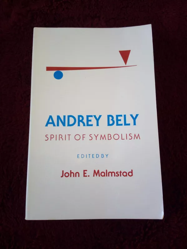 Andrey Bely: the spirit of symbolism - Autorių Kolektyvas, knyga 4
