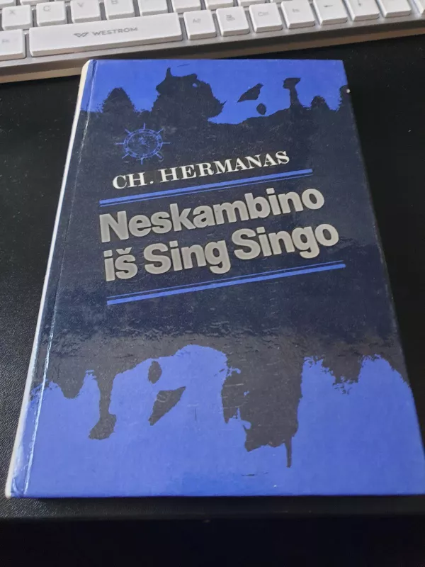 Neskambino iš Sing Singo - C. Hermanas, knyga 2