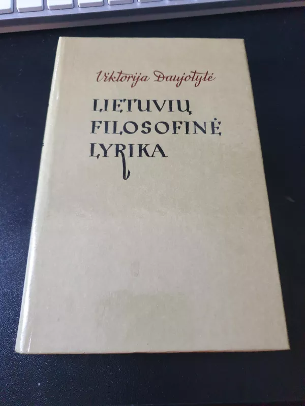 Lietuvių filosofinė lyrika - Viktorija Daujotytė, knyga