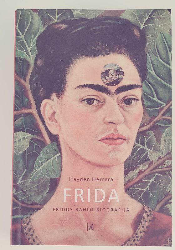 Frida. Fridos Kahlo biografija - Hayden Herrera, knyga 3