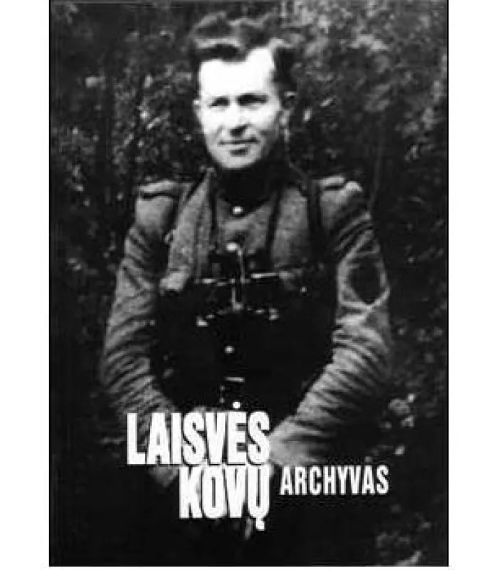 Laisvės kovų archyvas Nr. 31 - Kęstutis Kasparas, knyga
