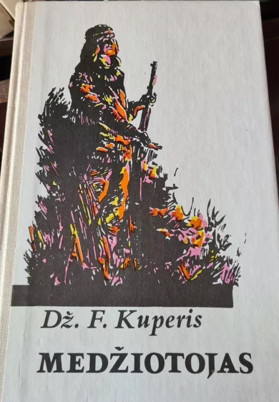 Medžiotojas - Dž. F. Kuperis, knyga 3