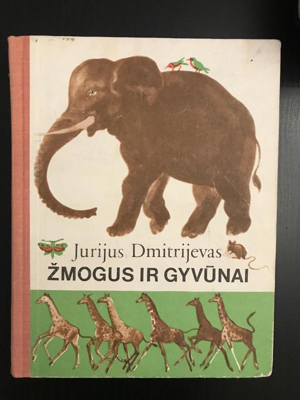 Žmogus ir gyvūnai - Jurijus Dmitrijevas, knyga 2