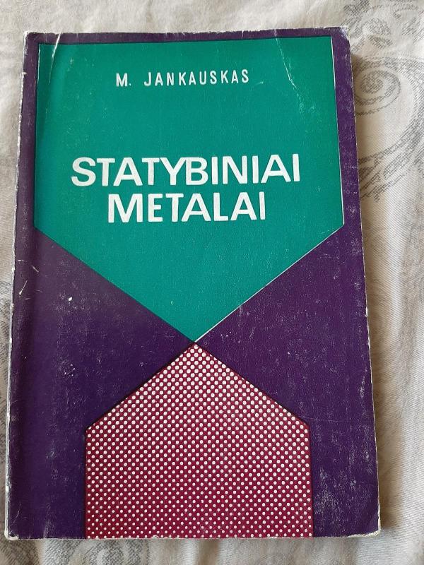 Statybiniai metalai - M. Jankauskas, knyga 2