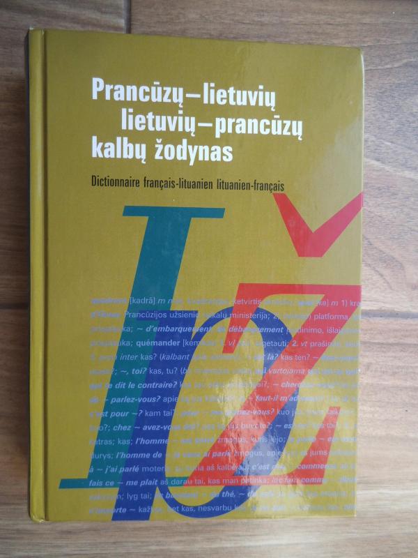 Prancūzų-lietuvių, lietuvių-prancūzų kalbų žodynas - Irena Janina Balaišienė, knyga 4