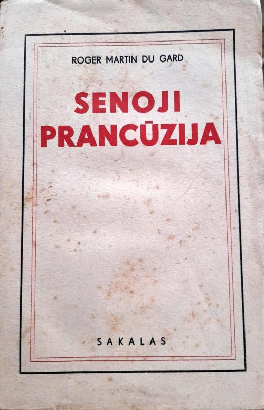 Senoji Prancūzija - Roger Martin Du Gard, knyga 3