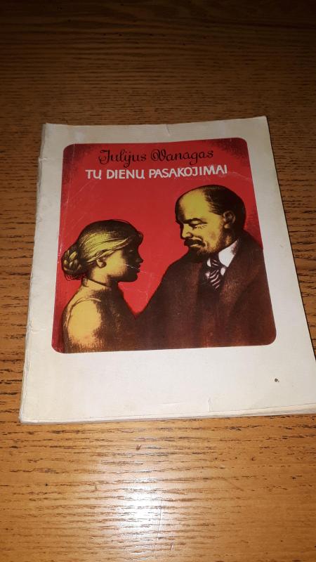 Tų dienų pasakojimai - J. Vanagas, knyga 4