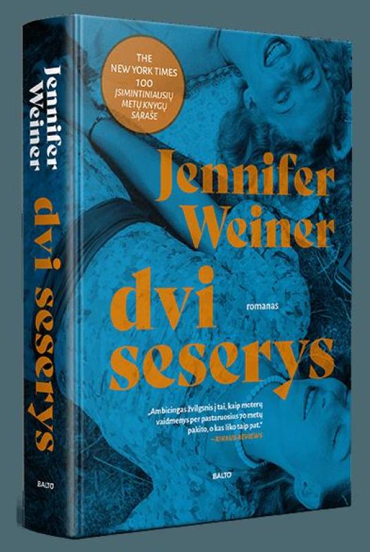Dvi seserys - Jennifer Weiner, knyga 3