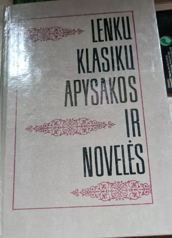 Lenkų klasikų apysakos ir novelės - Autorių Kolektyvas, knyga 3
