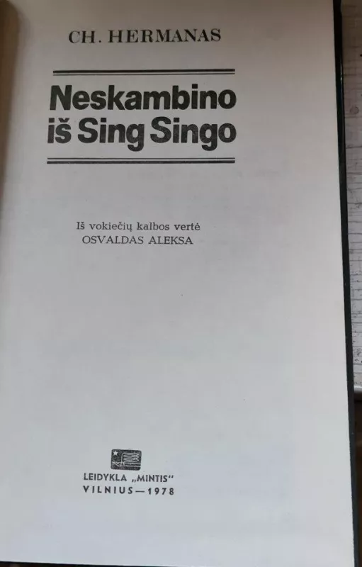 Neskambino iš Sing Singo - C. Hermanas, knyga 2