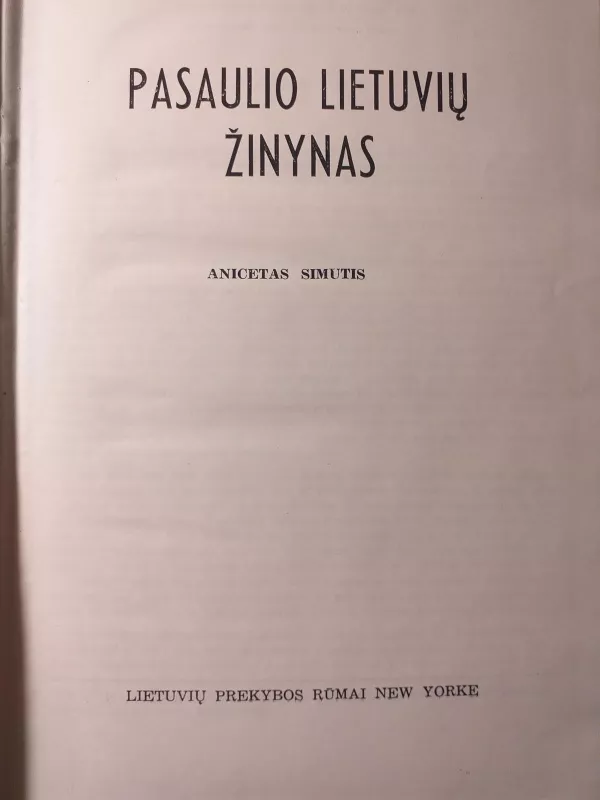 Pasaulio lietuvių žinynas - Anicetas Simutis, knyga