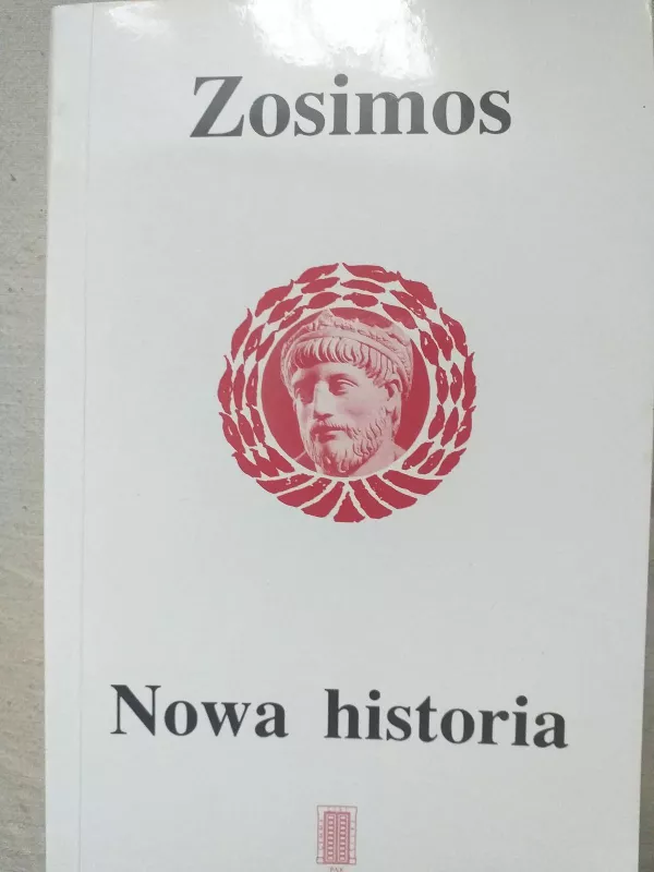 Nowa historia (Naujoji istorija) - Zosimos Zosimos, knyga 2