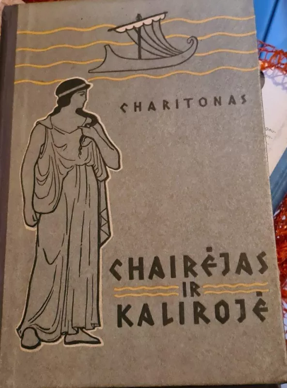 Chairėjas ir Kalirojė - A. Charitonas, knyga 3