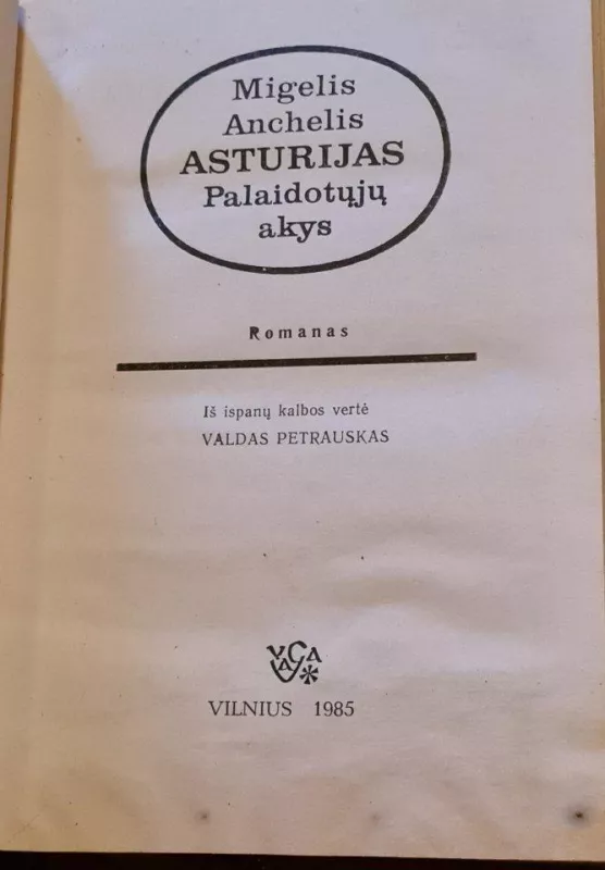 Palaidotųjų akys - Migelis Anchelis Asturijas, knyga 2