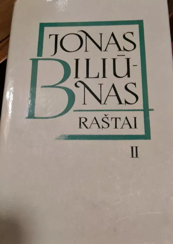 Biliūnas Jonas Raštai II tomas - Jonas Biliūnas, knyga 3