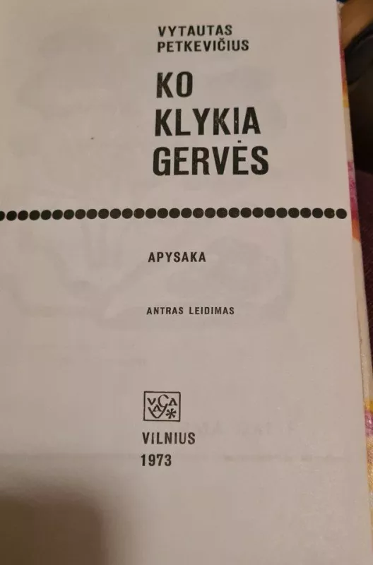 Ko klykia gervės - Vytautas Petkevičius, knyga 2