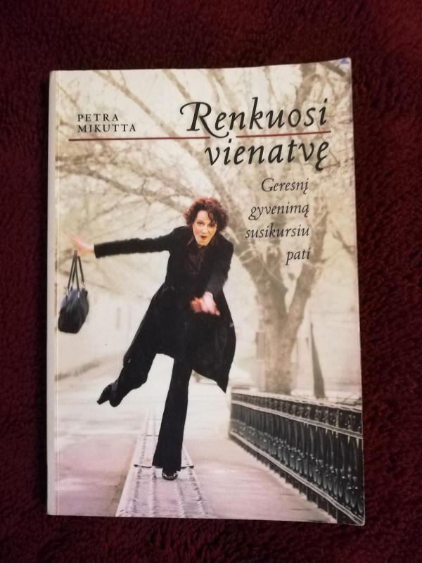 Renkuosi vienatvę - Petra Mikutta, knyga 3