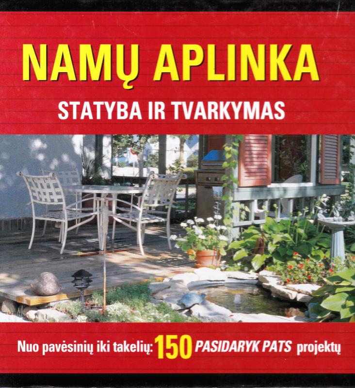 Namų aplinka: statyba ir tvarkymas - Laura Laurušaitė, Kazys  Sadauskas, knyga