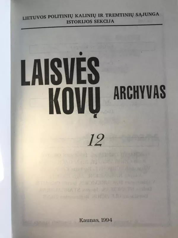 Laisvės kovų archyvas (12 tomas) - Dalia Kuodytė, knyga