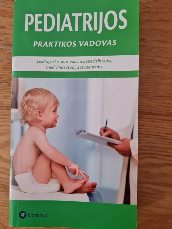 Pediatrijos praktikos vadovas - Algimantas Raugalė, knyga