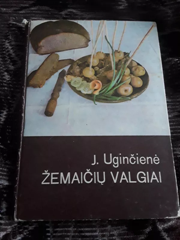 Žemaičių valgiai - Janina Uginčienė, knyga 3