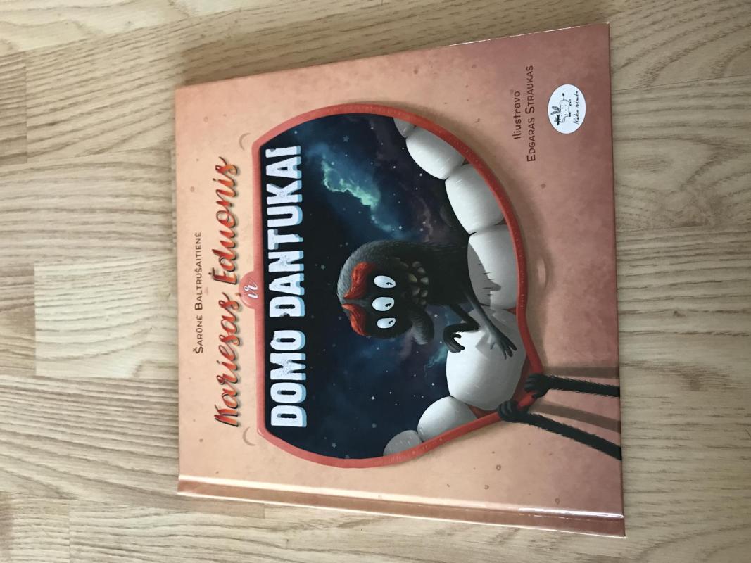 Kariesas, Ėduonis ir Domo dantukai - Šarūnė Baltrušaitienė, knyga 3