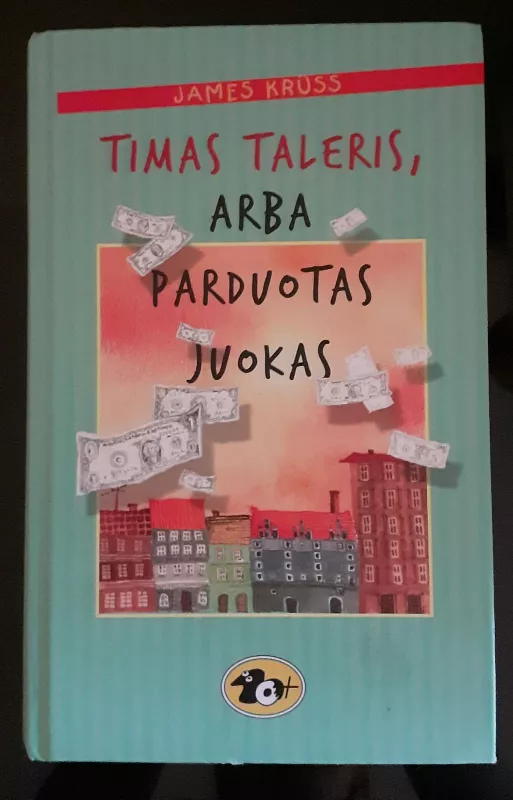 Timas Taleris, arba Parduotas juokas - James Kruss, knyga 3