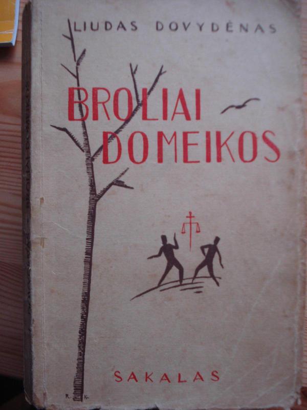 Broliai Domeikos - Liudas Dovydėnas, knyga